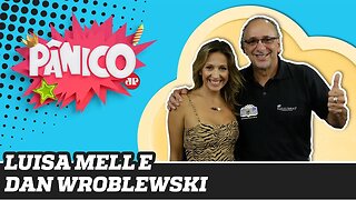 Luisa Mell e Dan Wroblewski - Pânico - 21/11/19