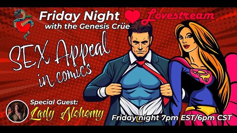 Friday Night Lovestream with the Genesis Crüe! The Sex Appeal Show!