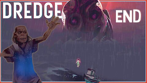 Devil's Spine and the Answers We Seek | DREDGE Both Endings [END]
