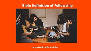 Bible Definition of Fellowship