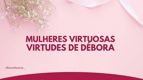 As virtudes de Débora