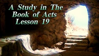 A Study in the Book of Acts Lesson 19 on Down to Earth but Heavenly Minded Podcast