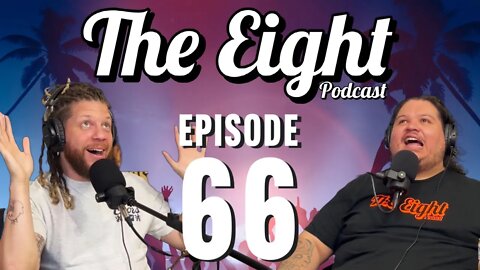 The Real Top G | EP. 66 The Eight