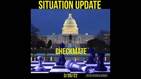 SITUATION UPDATE 3/20/22