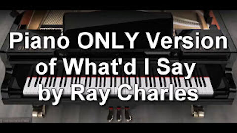 Piano ONLY Version - What'd I Say (Ray Charles)