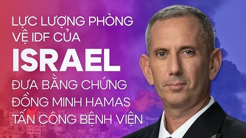 IDF: Bằng chứng cho thấy Israel KHÔNG bắn hỏa tiễn vào bệnh viện Gaza