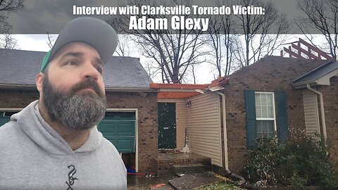 Interview with Clarksville Tornado Victim: Adam Glexy