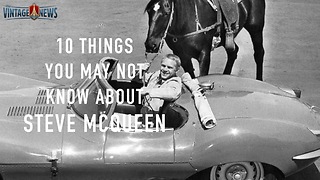 10 Things you may not know about Steve McQueen