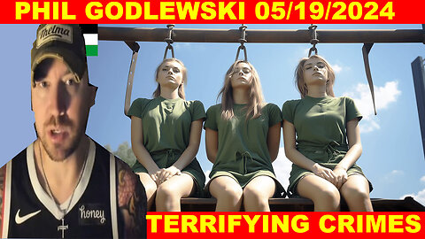 PHIL GODLEWSKI Update Today's 05/19/2024 🔴 TERRIFYING CRIMES 🔴 MILITARY IS THE ONLY WAY