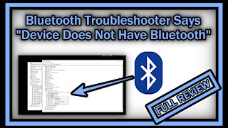 Bluetooth Troubleshooter Says "Device Does Not Have Bluetooth" on Windows 10 - Easy Fix