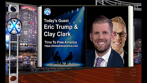 Clay Clarkw/Eric Trump: It’s Working,People Are Seeing It,2024 The People Will Take Back The Country