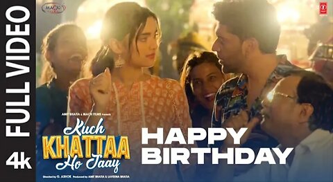 Happy Birthday (Full Video) | Kuch Khattaa Ho Jaay: Guru Randhawa, Saiee M | Sadhu T, Niket Pandey