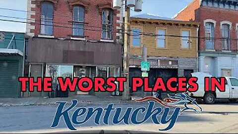 10 Places in Kentucky You Should NEVER Move To