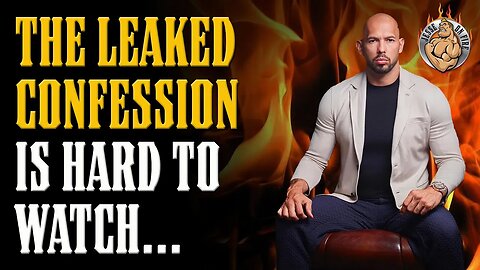 Andrew Tate's LEAKED CONFESSION VIDEO is NOT GOOD for the Tates...