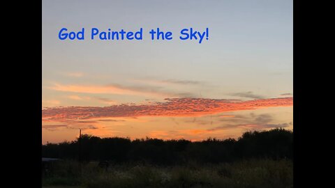 God Painted the Sky! Feeding the Cows and Fence Work.