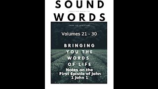 Sound Words, Notes on the First Epistle of John, 1 John 1