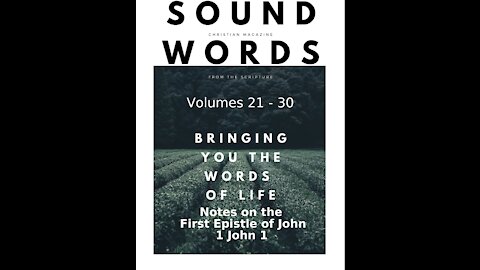 Sound Words, Notes on the First Epistle of John, 1 John 1