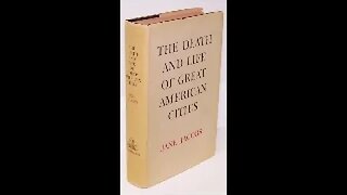 The Death and Life of Great American Cities by Jane Jacobs 2 of 2