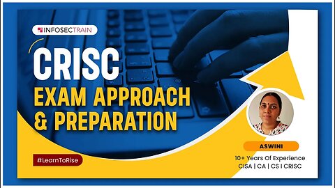 CRISC Exam Approach and Preparation | What is CRISC? | CRISC Exam Approach