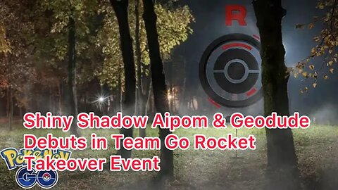 Shiny Shadow Aipom & Geodude Debuts in Team Go Rocket Takeover Event
