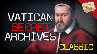 Stuff They Don't Want You To Know: The Vatican's Secret Archives - CLASSIC