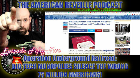 Operation Underground Railroad: BIG TECH MONOPOLIES SILENCE THE WRONG 75 MILLION AMERICANS! | Ep 52