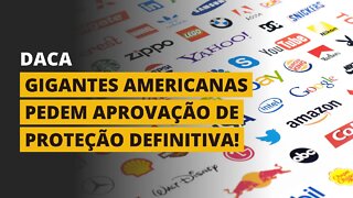 DREAMERS DO DACA RECEBEM APOIO DAS MAIORES COMPANHIAS DOS ESTADOS UNIDOS!