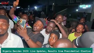 Nigeria Decides vote counting 2023 .presidential election Live Results from Polling Units