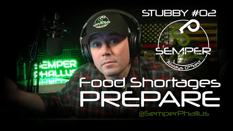 Food Shortages - Time to Prepare - Stubby 02