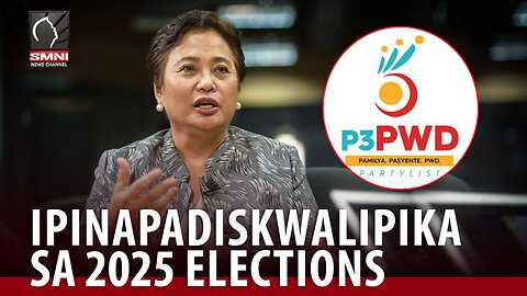 P3PWD Party-List, ipinapadiskwalipika sa 2025 elections dahil sa ilang mga paglabag sa batas