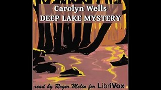 Deep Lake Mystery By Carolyn Wells - FULL AUDIOBOOK