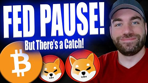 SHIBA INU - Great News, Fed PAUSE!! (but there's a catch!)