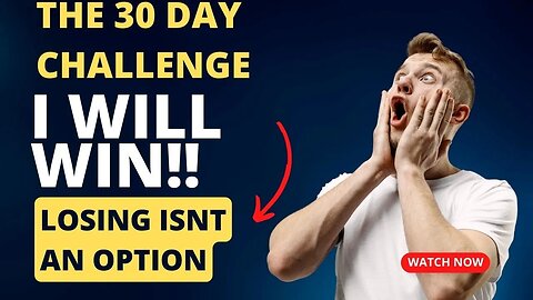30 DAY VIDEO CHALLENGE!