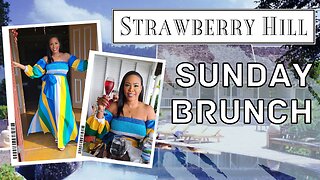LET'S GO TO BRUNCH AT STRAWBERRY HILL HOTEL