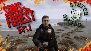 Sons of the Forest - Ep.1 - Life's a Beach