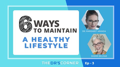 Ep. 3 - ⚕️ 6 Ways to Maintain a Healthy Lifestyle