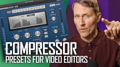 Compression for Dialogue Audio - Presets for Video Editors - Quick and Dirty