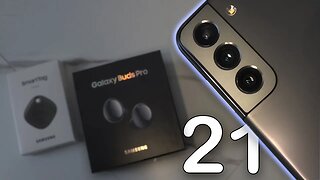 Galaxy S21 - SmartTags - Galaxy Buds Pro Unboxing!