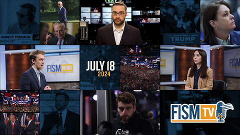 FISM News | July 18, 2024