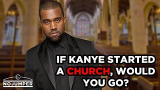 If Kanye Started a Church, Would You Go?