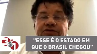 Marcelo Madureira: "Esse é o estado em que o Brasil chegou"