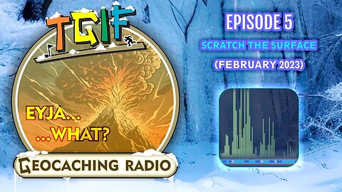 Scratch the Surface // TGIF February 2023 - PODCAST! Ep.5