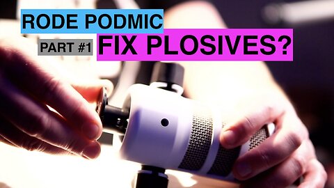 Mod/Fix Plosives on Rode Podmic (Part #1)