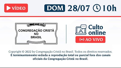 CCB Santo Culto a Deus - DOM - 28/07/2024 10:00