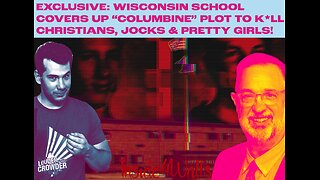 Steven Crowder W\Mug Club Expose WISCONSIN SCHOOL COVERED UP STUDENT PLOTTED“COLUMBINE”STYLE ATTACK!