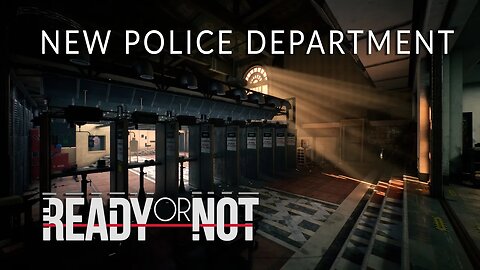 Updated Police Department Teaser | Ready Or Not Biweekly Briefing 50