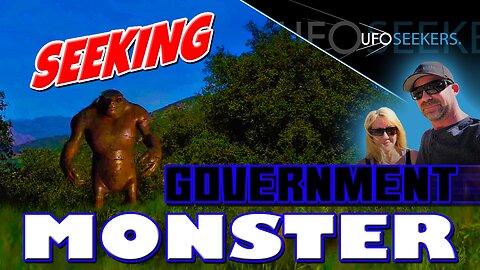 MONSTER Made by Government Released in Glendora Mountains?
