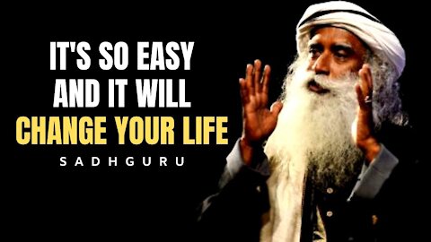 5 Easy Ways To Completely Transform Your Life | Sadhguru | Law Of Attraction 2021 (LOA
