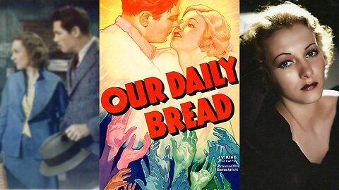 OUR DAILY BREAD (1934) Karen Morley, Tom Keenne, Barbara Pepper | Drama, Romance | COLORIZED