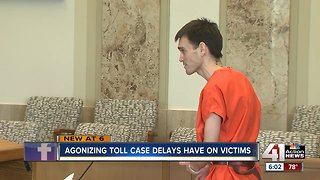 Agonizing toll case delays have on victims